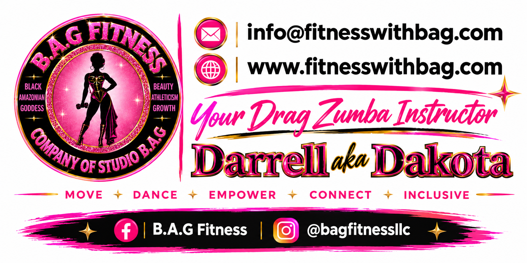 B.A.G Fitness banner: Darrell aka Dakota, your Drag Zumba instructor. Move, dance, empower, connect, inclusive. Contact info@fitnesswithbag.com, www.fitnesswithbag.com, B.A.G Fitness on Facebook, @bagfitnessllc on Instagram.
